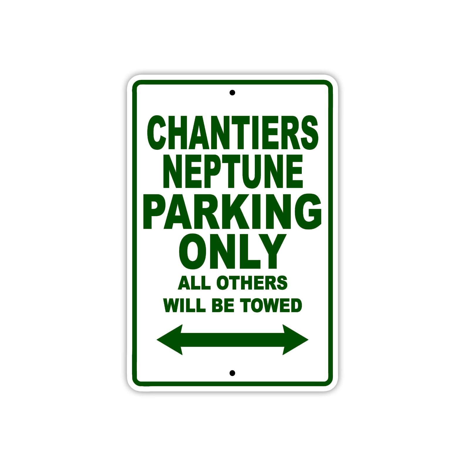 Chantiers Neptune Boats Parking Only All Others Will Be Towed Sea Ocean Beach Lake Boat Aluminum Metal Sign Plate