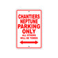 Chantiers Neptune Boats Parking Only All Others Will Be Towed Sea Ocean Beach Lake Boat Aluminum Metal Sign Plate