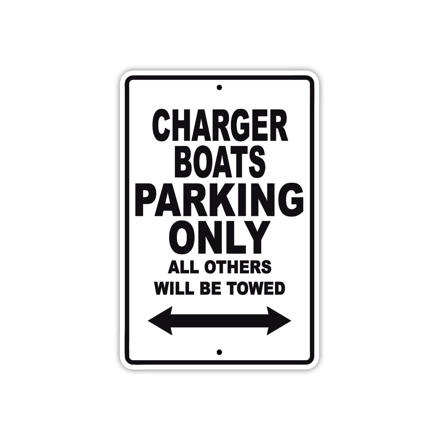 Charger Boats Boats Parking Only All Others Will Be Towed Sea Ocean Beach Lake Boat Aluminum Metal Sign Plate