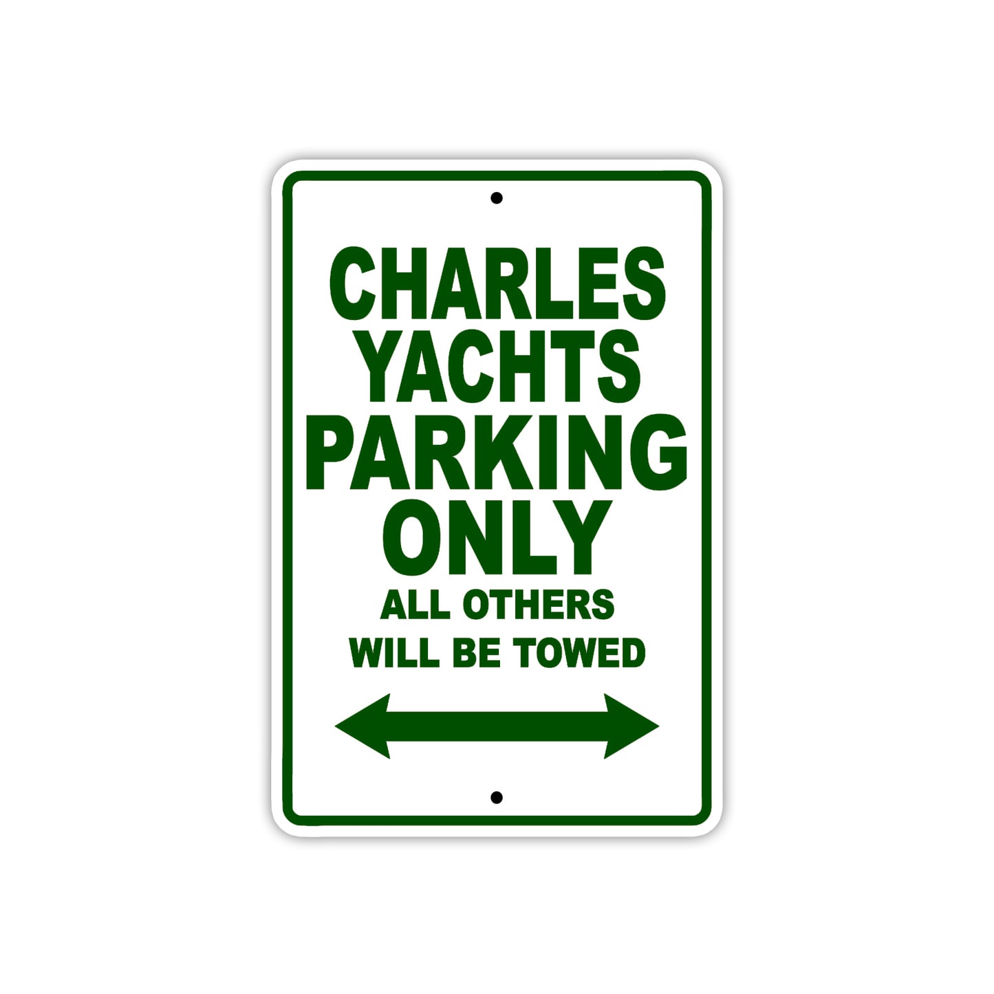 Charles Yachts Boats Parking Only All Others Will Be Towed Sea Ocean Beach Lake Boat Aluminum Metal Sign Plate