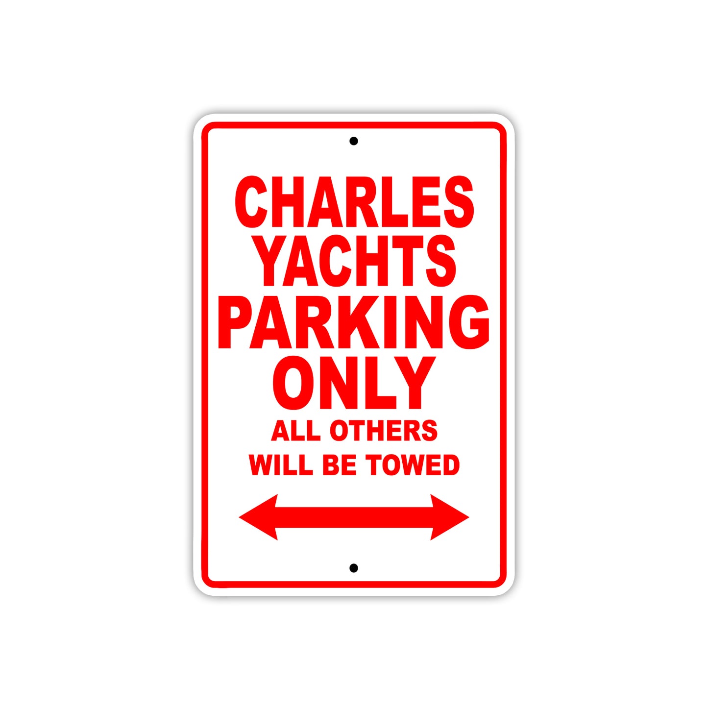 Charles Yachts Boats Parking Only All Others Will Be Towed Sea Ocean Beach Lake Boat Aluminum Metal Sign Plate