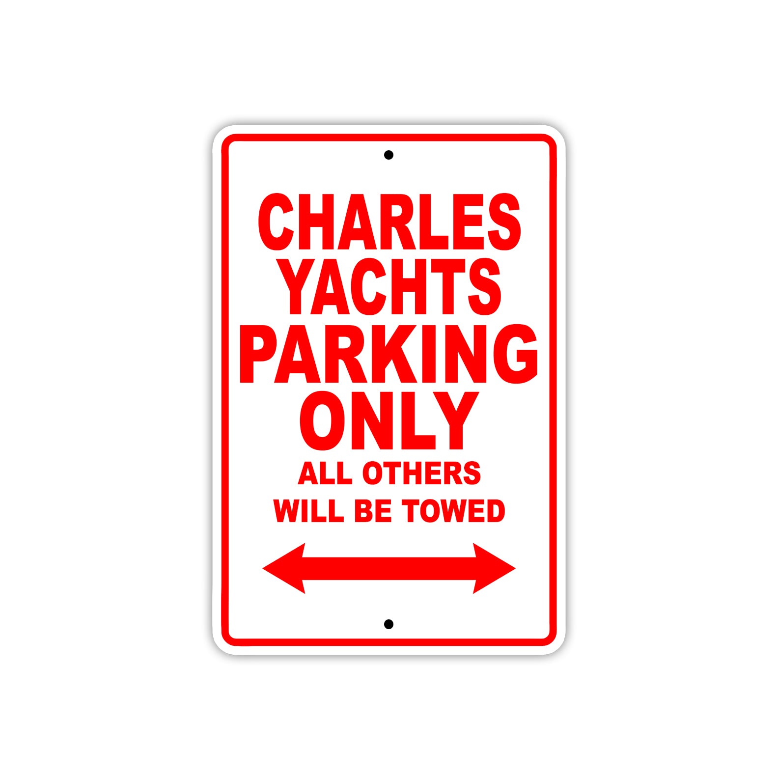 Charles Yachts Boats Parking Only All Others Will Be Towed Sea Ocean Beach Lake Boat Aluminum Metal Sign Plate