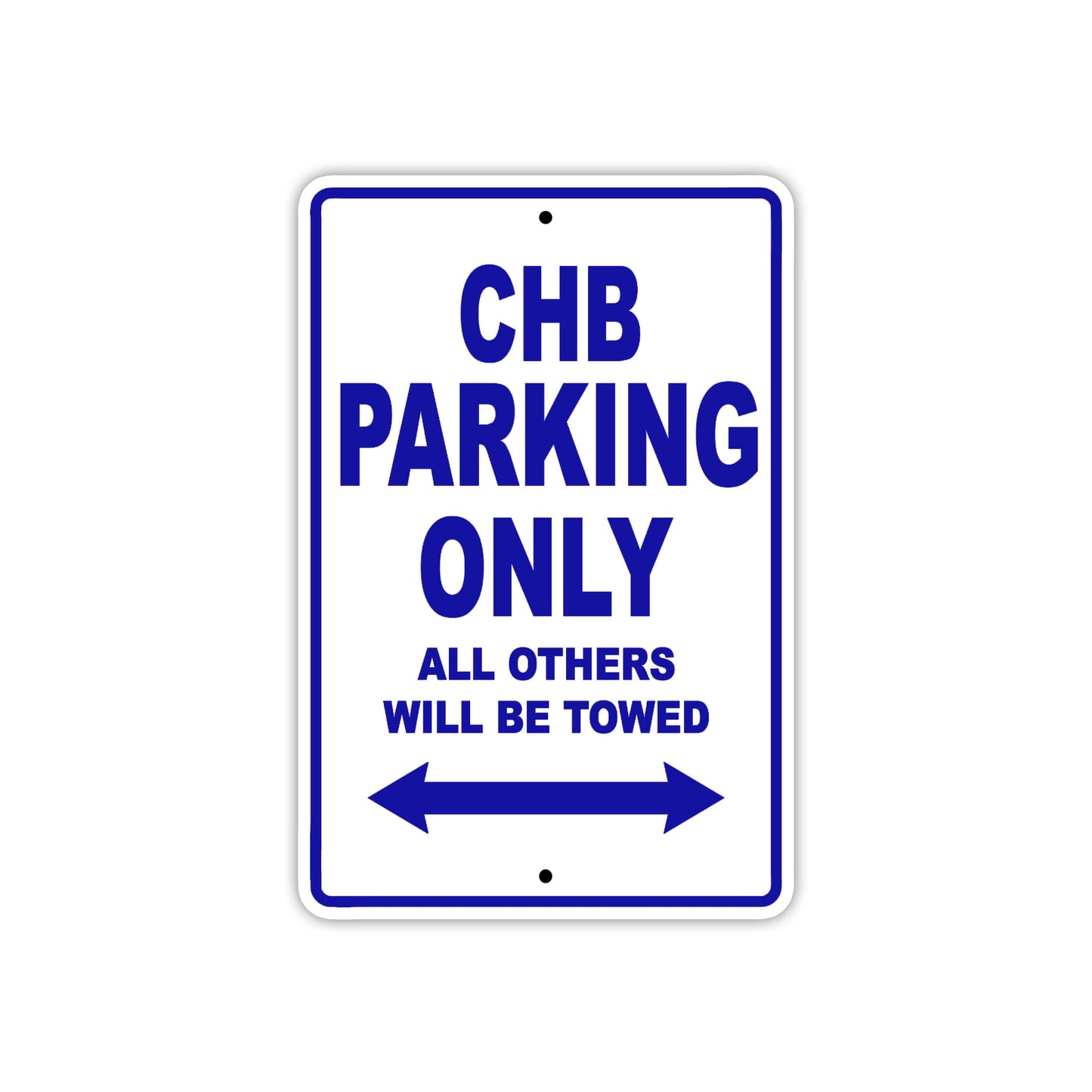 CHB Boats Parking Only All Others Will Be Towed Sea Ocean Beach Lake Boat Aluminum Metal Sign Plate