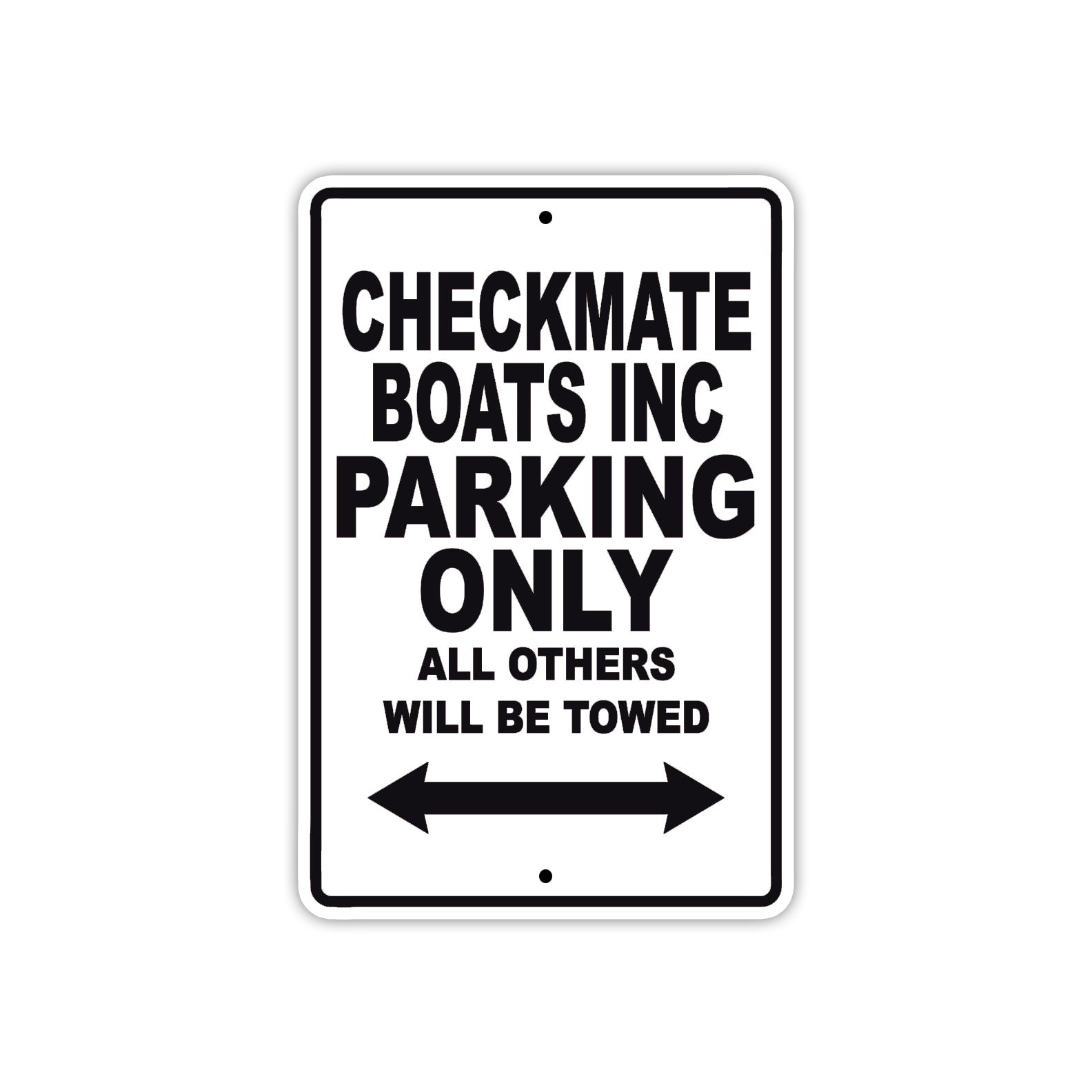 Checkmate Boats Inc Boats Parking Only All Others Will Be Towed Sea Ocean Beach Lake Boat Aluminum Metal Sign Plate