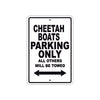 Cheetah Boats Boats Parking Only All Others Will Be Towed Sea Ocean Beach Lake Boat Aluminum Metal Sign Plate