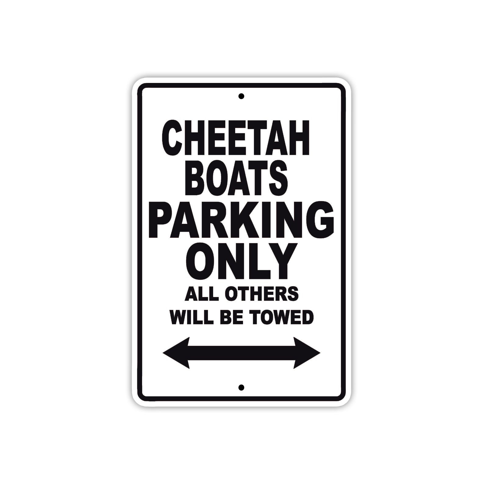 Cheetah Boats Boats Parking Only All Others Will Be Towed Sea Ocean Beach Lake Boat Aluminum Metal Sign Plate