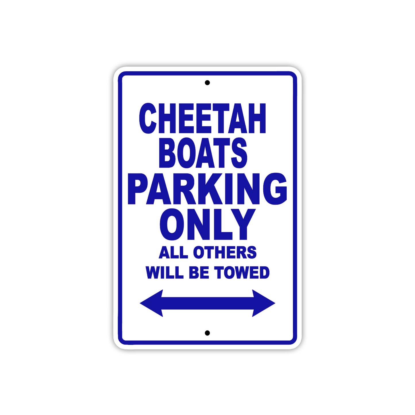 Cheetah Boats Boats Parking Only All Others Will Be Towed Sea Ocean Beach Lake Boat Aluminum Metal Sign Plate