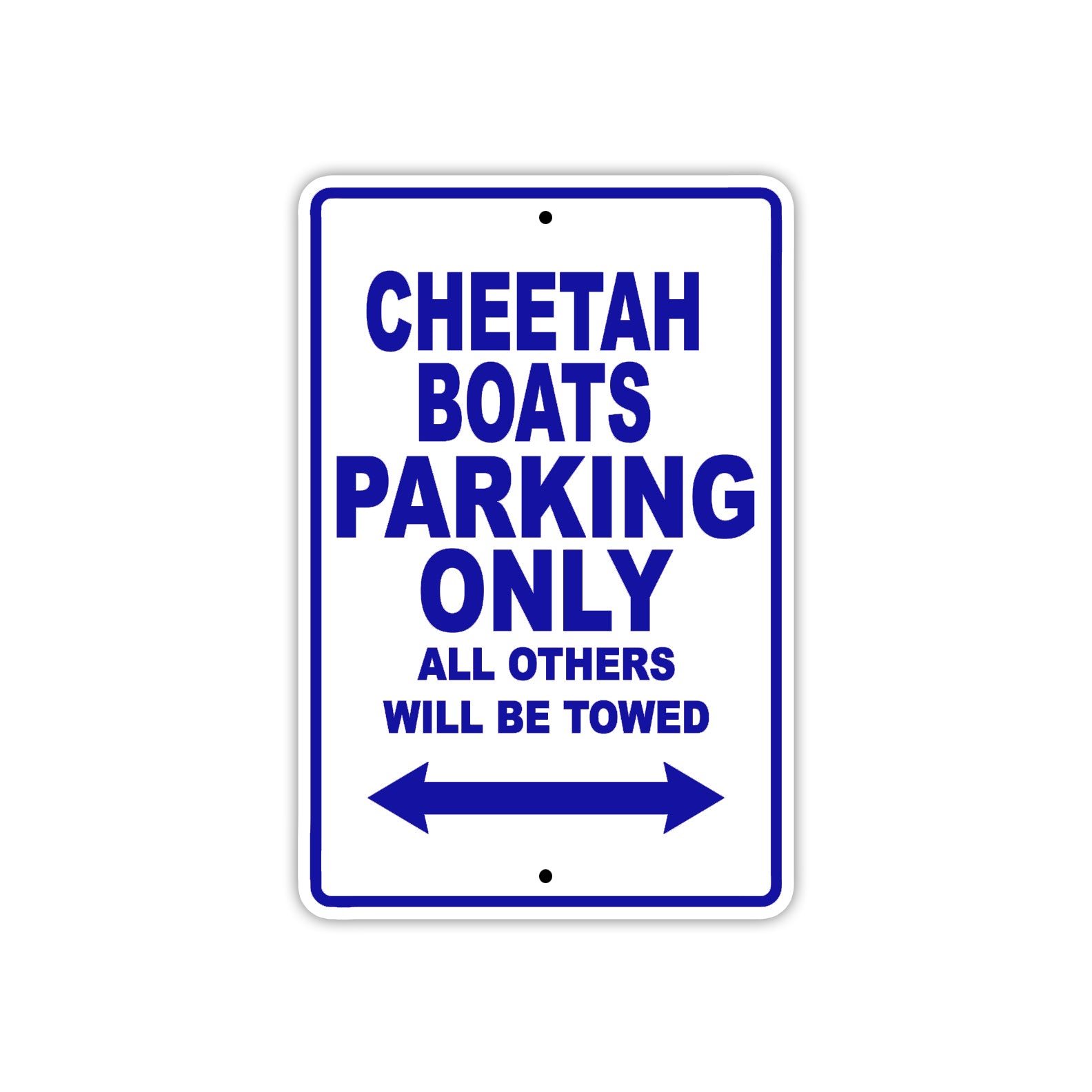 Cheetah Boats Boats Parking Only All Others Will Be Towed Sea Ocean Beach Lake Boat Aluminum Metal Sign Plate
