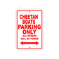 Cheetah Boats Boats Parking Only All Others Will Be Towed Sea Ocean Beach Lake Boat Aluminum Metal Sign Plate