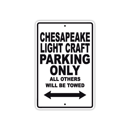 Chesapeake Light Craft Boats Parking Only All Others Will Be Towed Sea Ocean Beach Lake Boat Aluminum Metal Sign Plate