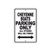Cheyenne Boats Boats Parking Only All Others Will Be Towed Sea Ocean Beach Lake Boat Aluminum Metal Sign Plate