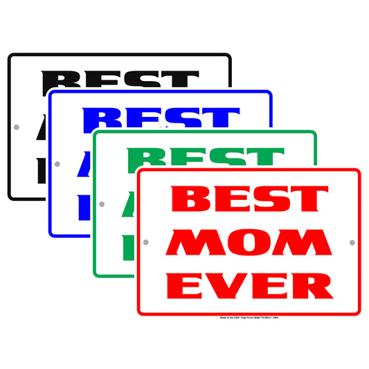Best Mom Ever Special Mothers Day Love Moms Parking Only Others Will Be Towed Caution Aluminum