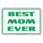 Best Mom Ever Special Mothers Day Love Moms Parking Only Others Will Be Towed Caution Aluminum