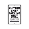 Chittum Skiff Boats Parking Only All Others Will Be Towed Sea Ocean Beach Lake Boat Aluminum Metal Sign Plate