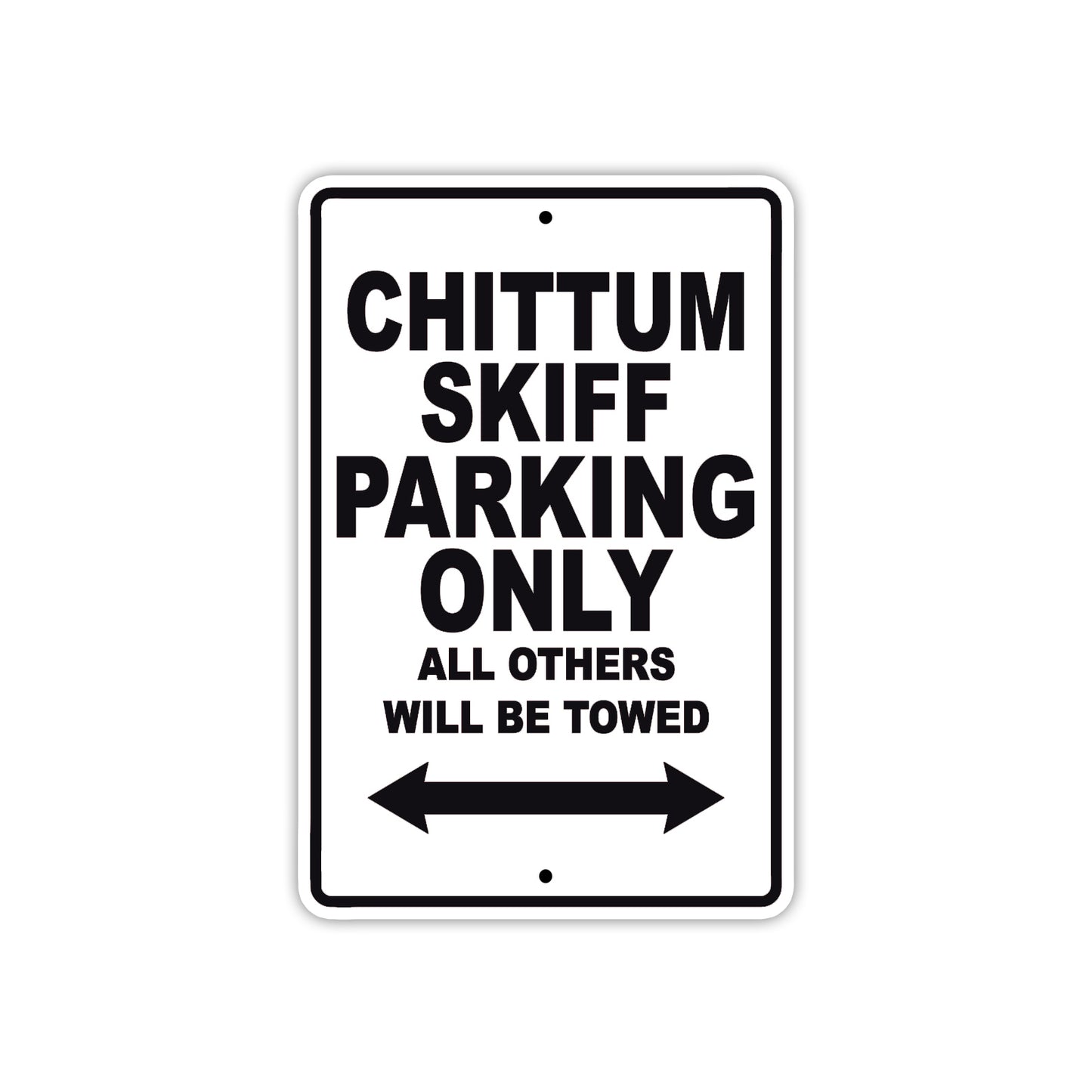 Chittum Skiff Boats Parking Only All Others Will Be Towed Sea Ocean Beach Lake Boat Aluminum Metal Sign Plate