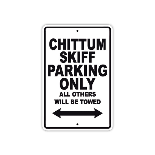 Chittum Skiff Boats Parking Only All Others Will Be Towed Sea Ocean Beach Lake Boat Aluminum Metal Sign Plate