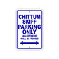 Chittum Skiff Boats Parking Only All Others Will Be Towed Sea Ocean Beach Lake Boat Aluminum Metal Sign Plate