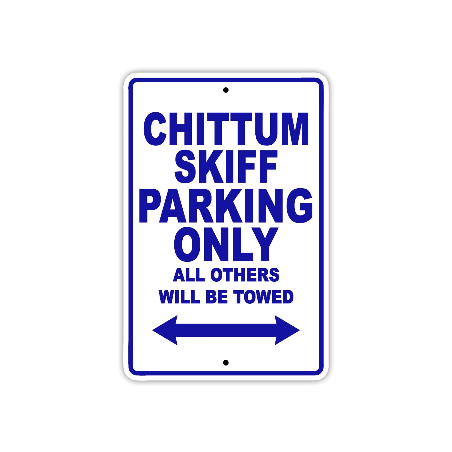 Chittum Skiff Boats Parking Only All Others Will Be Towed Sea Ocean Beach Lake Boat Aluminum Metal Sign Plate