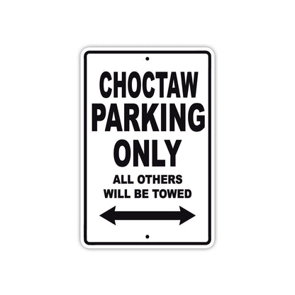 Choctaw Boats Parking Only All Others Will Be Towed Sea Ocean Beach Lake Boat Aluminum Metal Sign Plate
