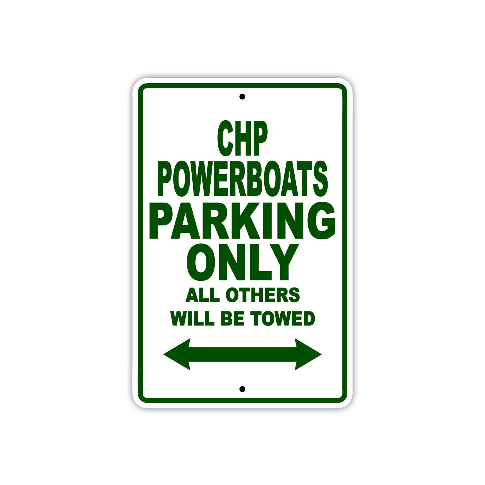 CHP Powerboats Boats Parking Only All Others Will Be Towed Sea Ocean Beach Lake Boat Aluminum Metal Sign Plate