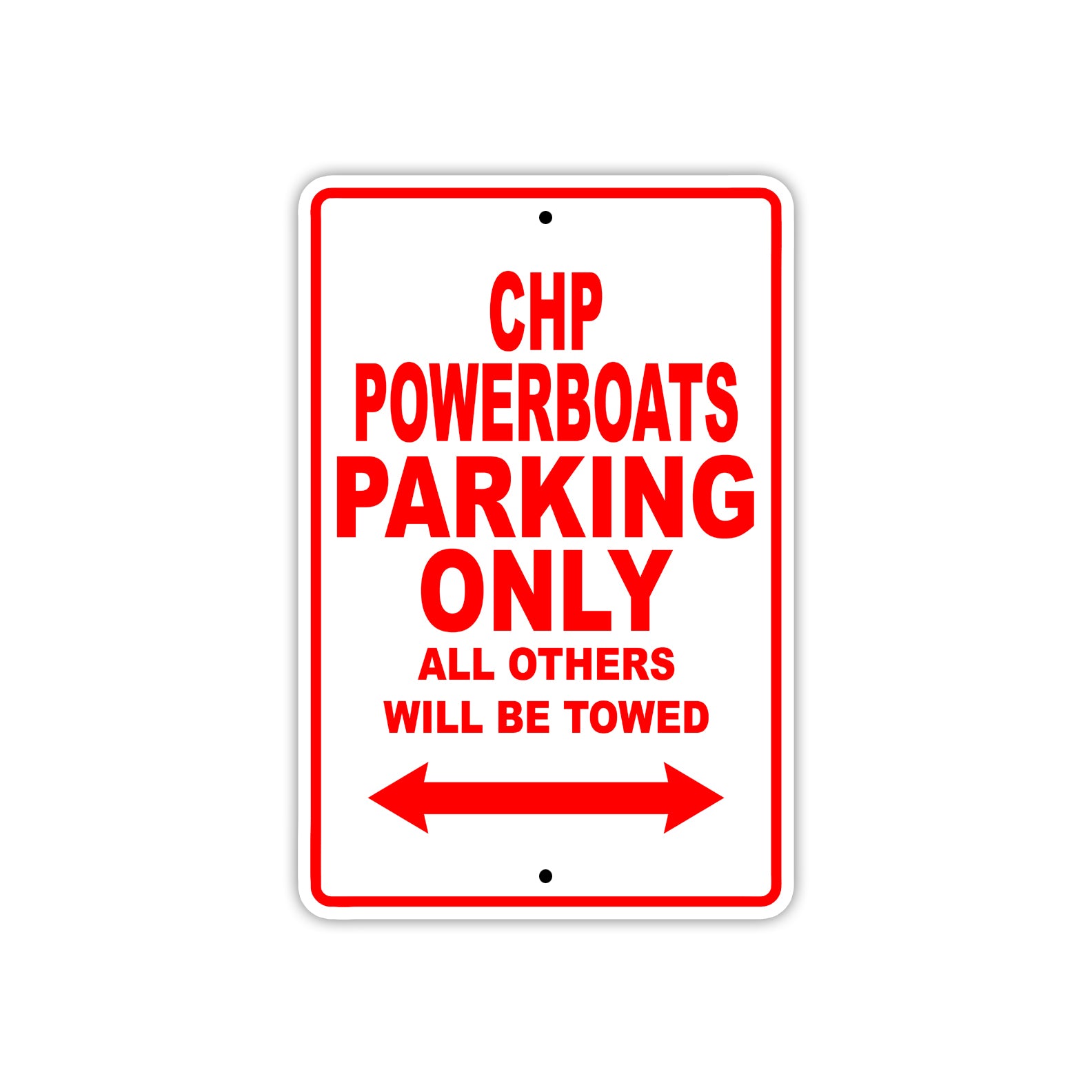 CHP Powerboats Boats Parking Only All Others Will Be Towed Sea Ocean Beach Lake Boat Aluminum Metal Sign Plate