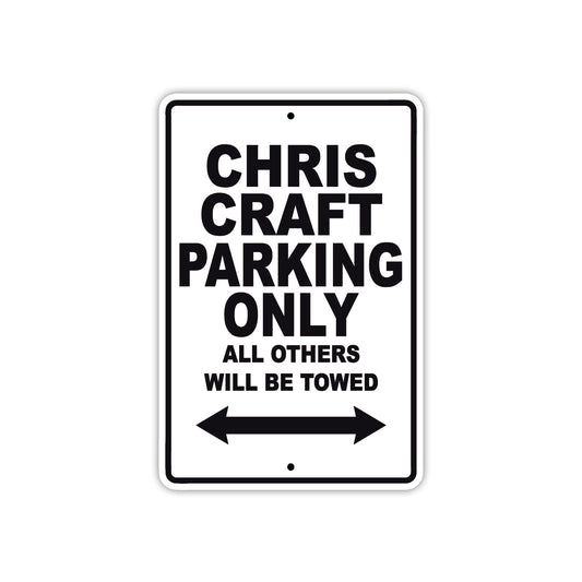 Chris Craft Boats Parking Only All Others Will Be Towed Sea Ocean Beach Lake Boat Aluminum Metal Sign Plate