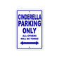 Cinderella Parking Only All Others Will Be Towed Sign