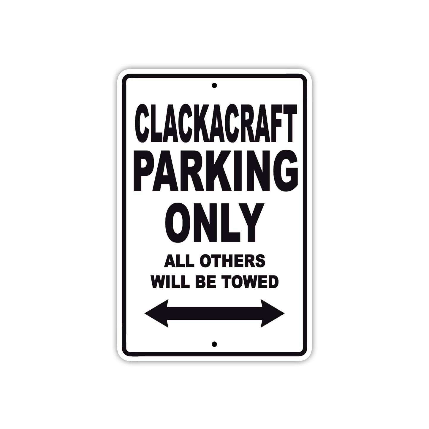 Clackacraft Boats Parking Only All Others Will Be Towed Sea Ocean Beach Lake Boat Aluminum Metal Sign Plate