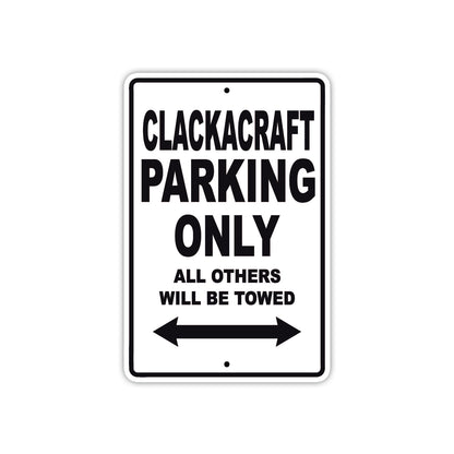 Clackacraft Boats Parking Only All Others Will Be Towed Sea Ocean Beach Lake Boat Aluminum Metal Sign Plate
