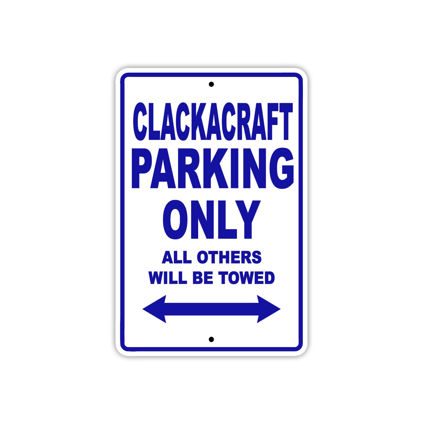Clackacraft Boats Parking Only All Others Will Be Towed Sea Ocean Beach Lake Boat Aluminum Metal Sign Plate