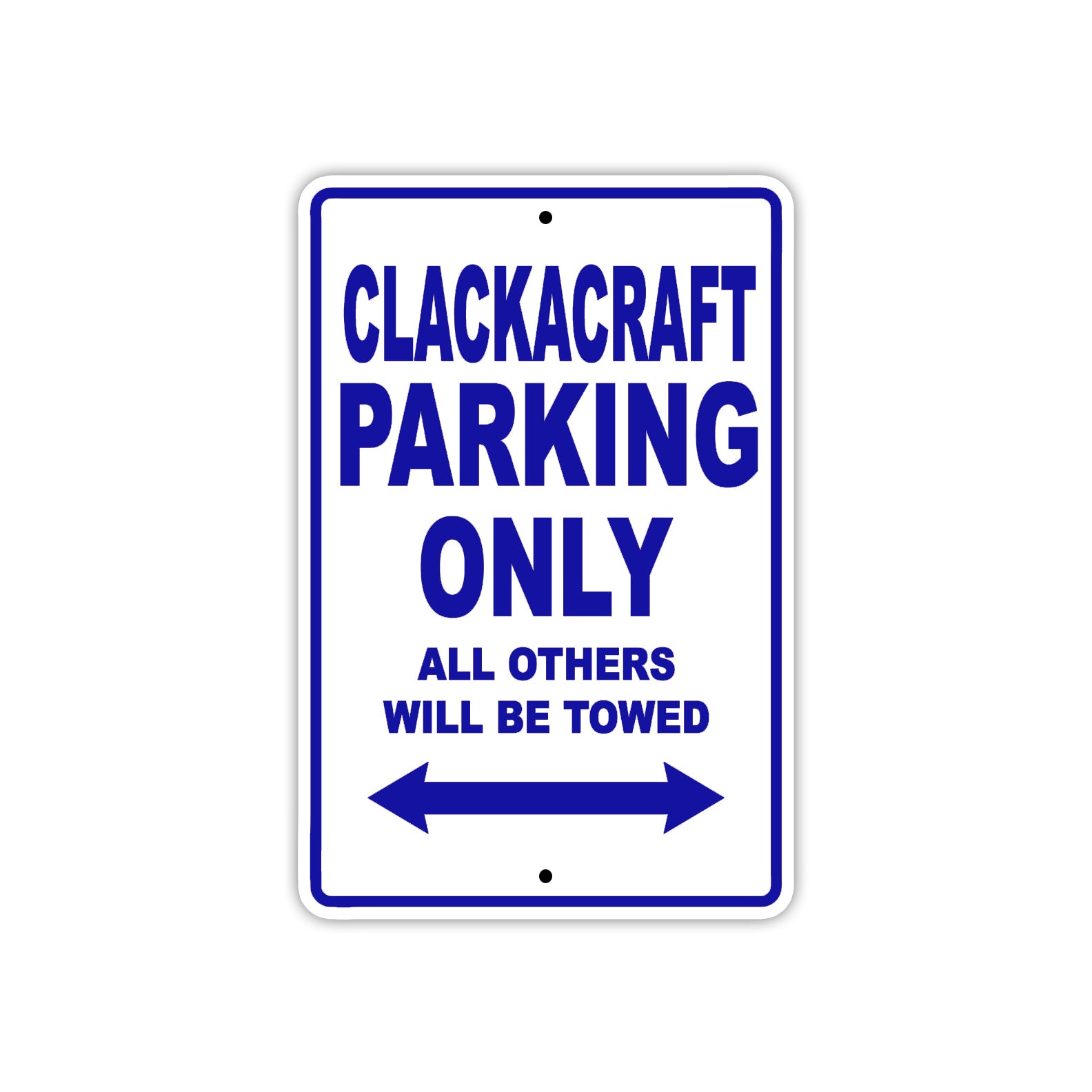 Clackacraft Boats Parking Only All Others Will Be Towed Sea Ocean Beach Lake Boat Aluminum Metal Sign Plate