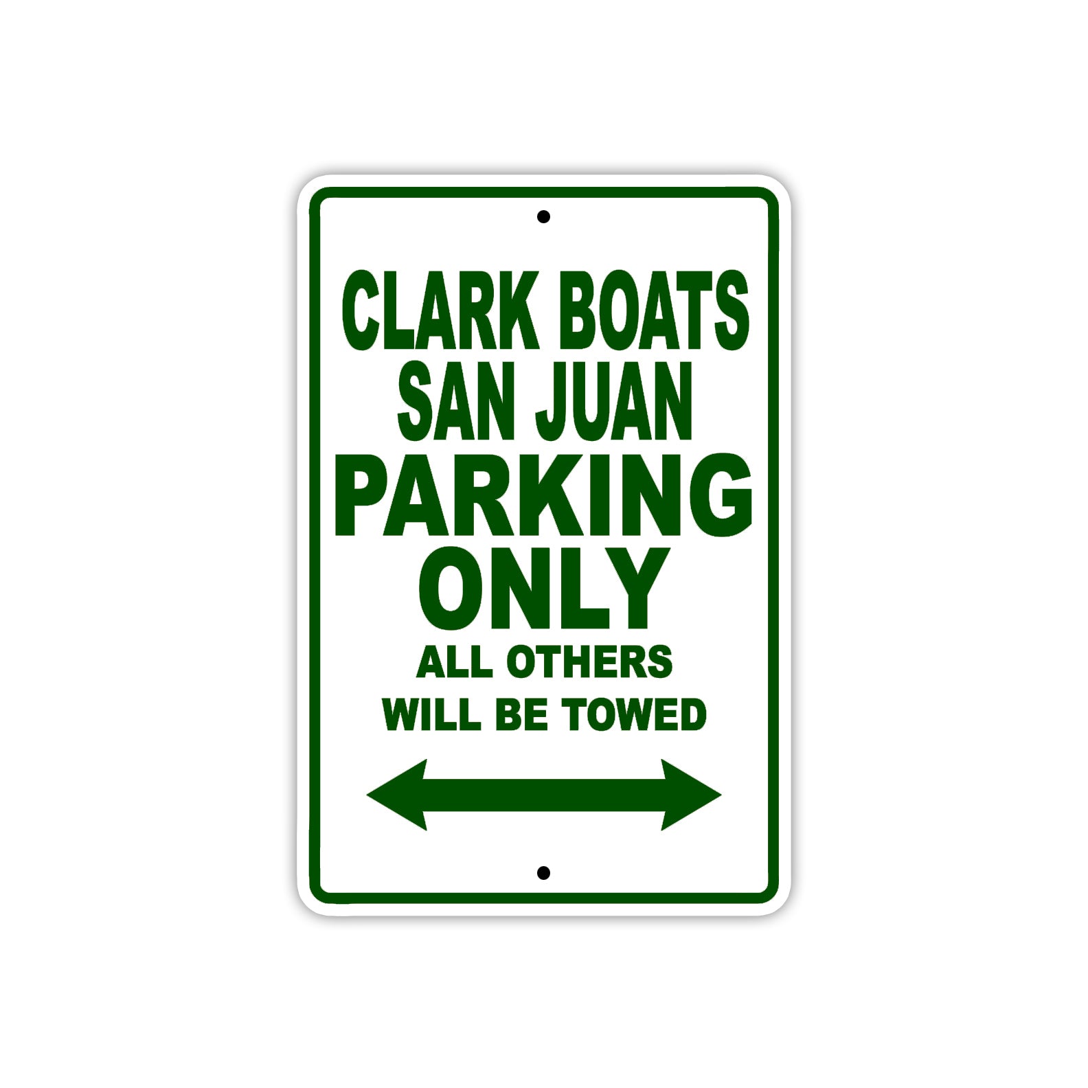 Clark Boats San Juan Boats Parking Only All Others Will Be Towed Sea Ocean Beach Lake Boat Aluminum Metal Sign Plate