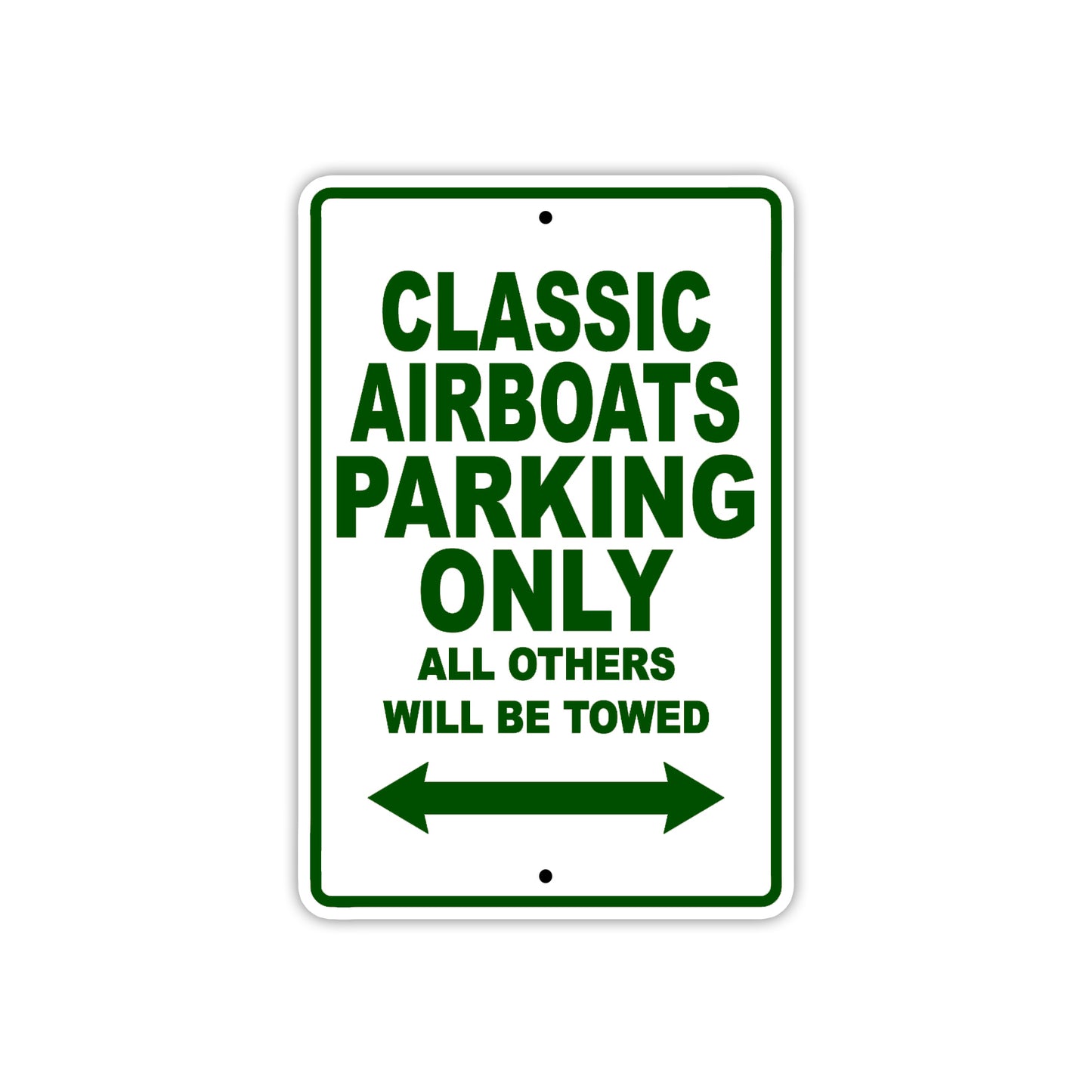 Classic Airboats Boats Parking Only All Others Will Be Towed Sea Ocean Beach Lake Boat Aluminum Metal Sign Plate