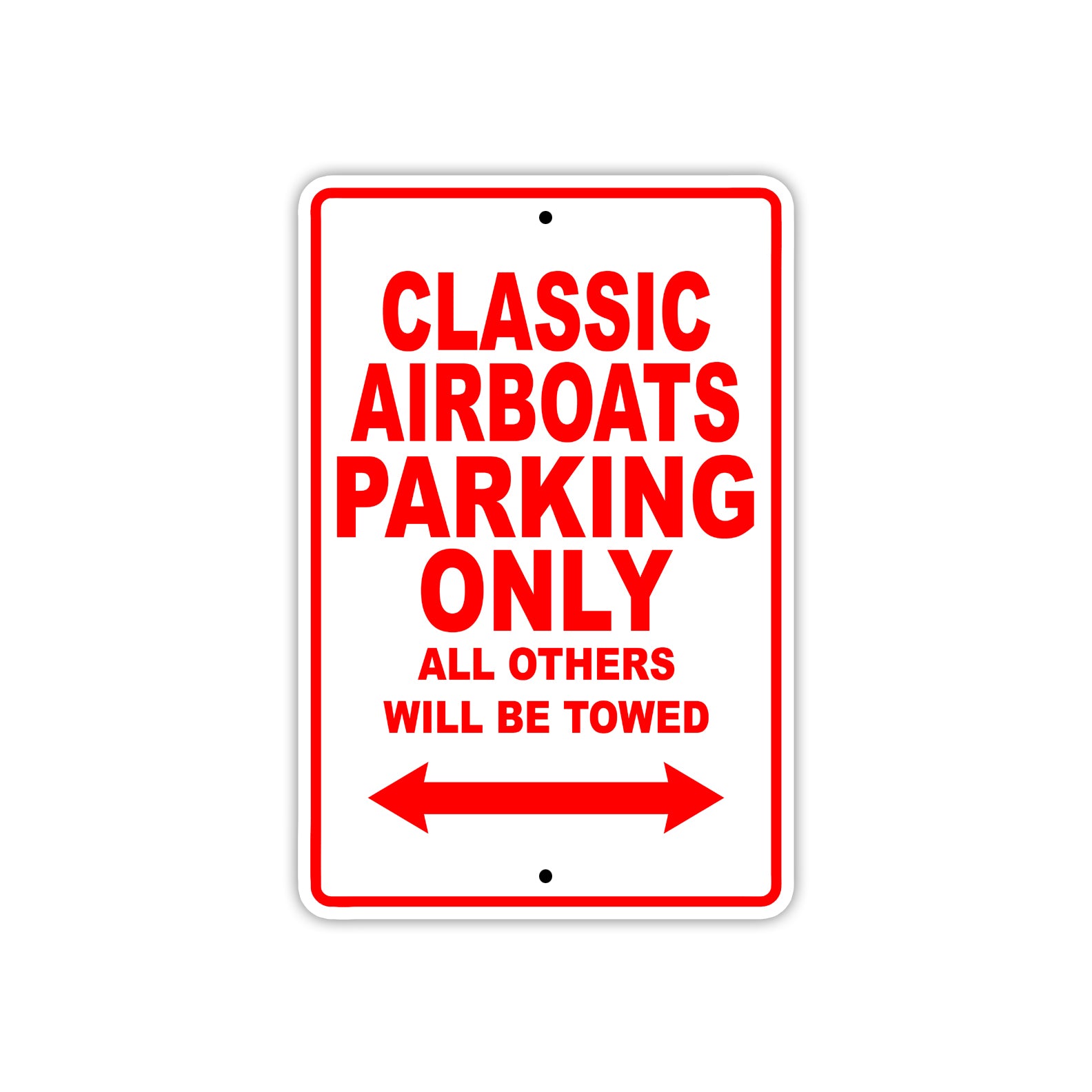 Classic Airboats Boats Parking Only All Others Will Be Towed Sea Ocean Beach Lake Boat Aluminum Metal Sign Plate