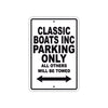 Classic Boats Inc Boats Parking Only All Others Will Be Towed Sea Ocean Beach Lake Boat Aluminum Metal Sign Plate