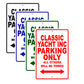 Classic Yacht Inc Boats Parking Only All Others Will Be Towed Sea Ocean Beach Lake Boat Aluminum Metal Sign Plate