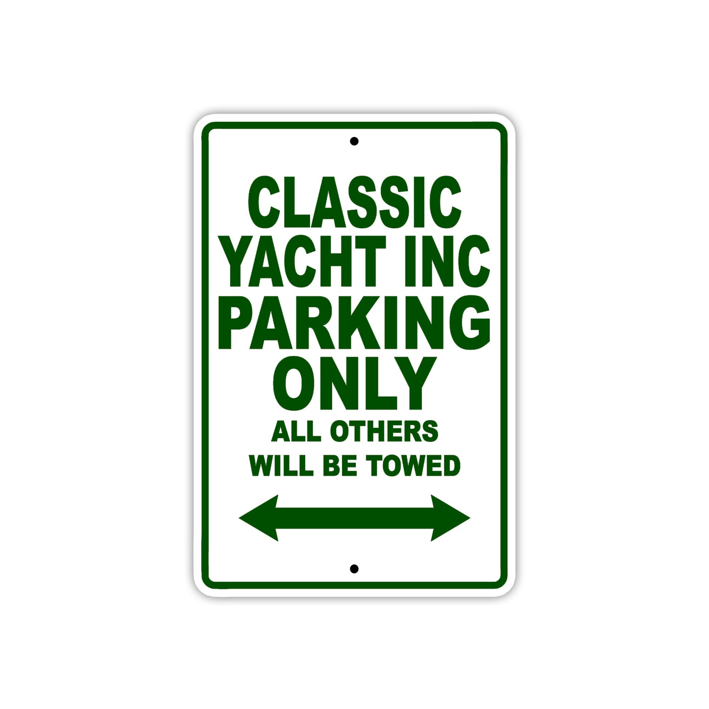 Classic Yacht Inc Boats Parking Only All Others Will Be Towed Sea Ocean Beach Lake Boat Aluminum Metal Sign Plate
