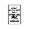 Climax Watercraft Corp Boats Parking Only All Others Will Be Towed Sea Ocean Beach Lake Boat Aluminum Metal Sign Plate