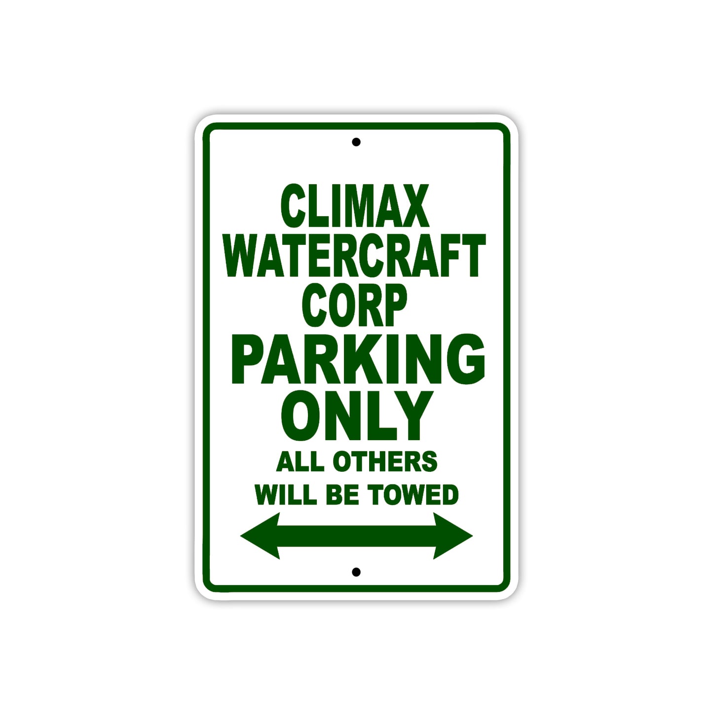 Climax Watercraft Corp Boats Parking Only All Others Will Be Towed Sea Ocean Beach Lake Boat Aluminum Metal Sign Plate