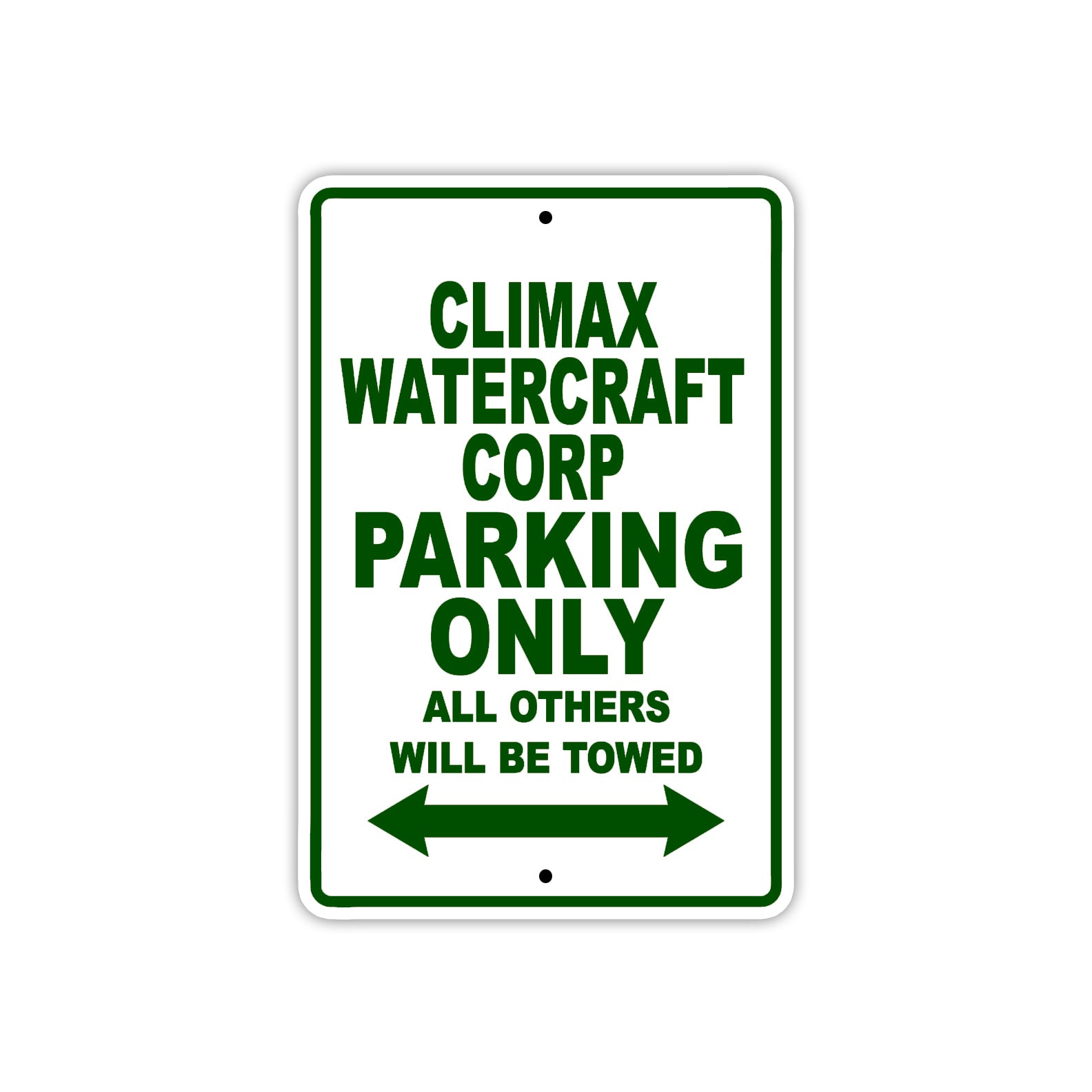 Climax Watercraft Corp Boats Parking Only All Others Will Be Towed Sea Ocean Beach Lake Boat Aluminum Metal Sign Plate