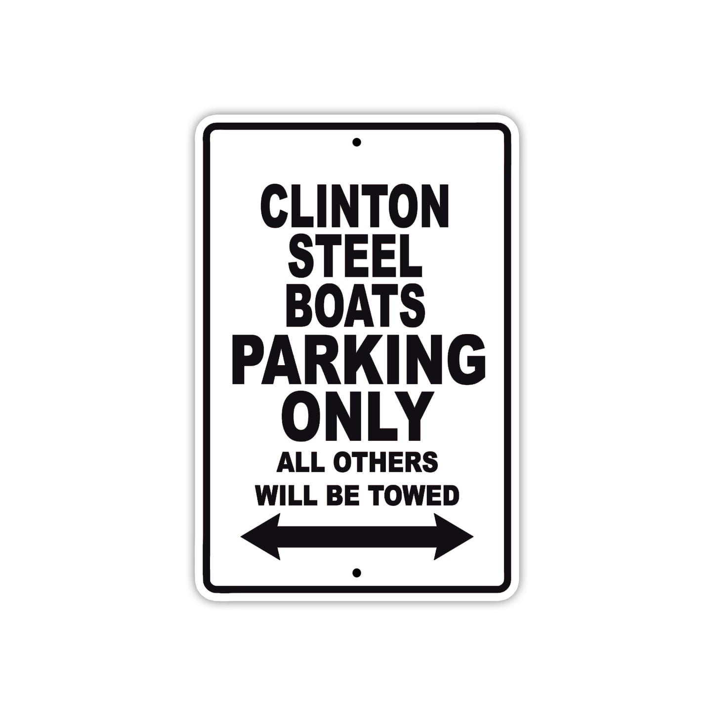 Clinton Steel Boats Boats Parking Only All Others Will Be Towed Sea Ocean Beach Lake Boat Aluminum Metal Sign Plate