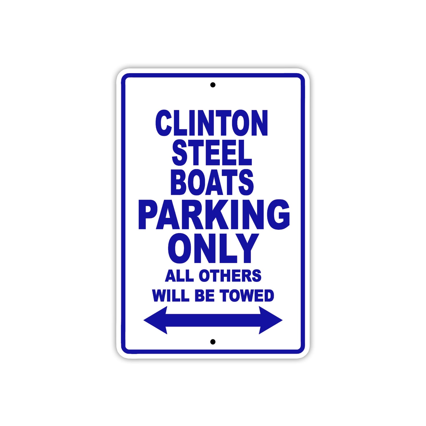 Clinton Steel Boats Boats Parking Only All Others Will Be Towed Sea Ocean Beach Lake Boat Aluminum Metal Sign Plate