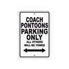 Coach Pontoons Boats Parking Only All Others Will Be Towed Sea Ocean Beach Lake Boat Aluminum Metal Sign Plate