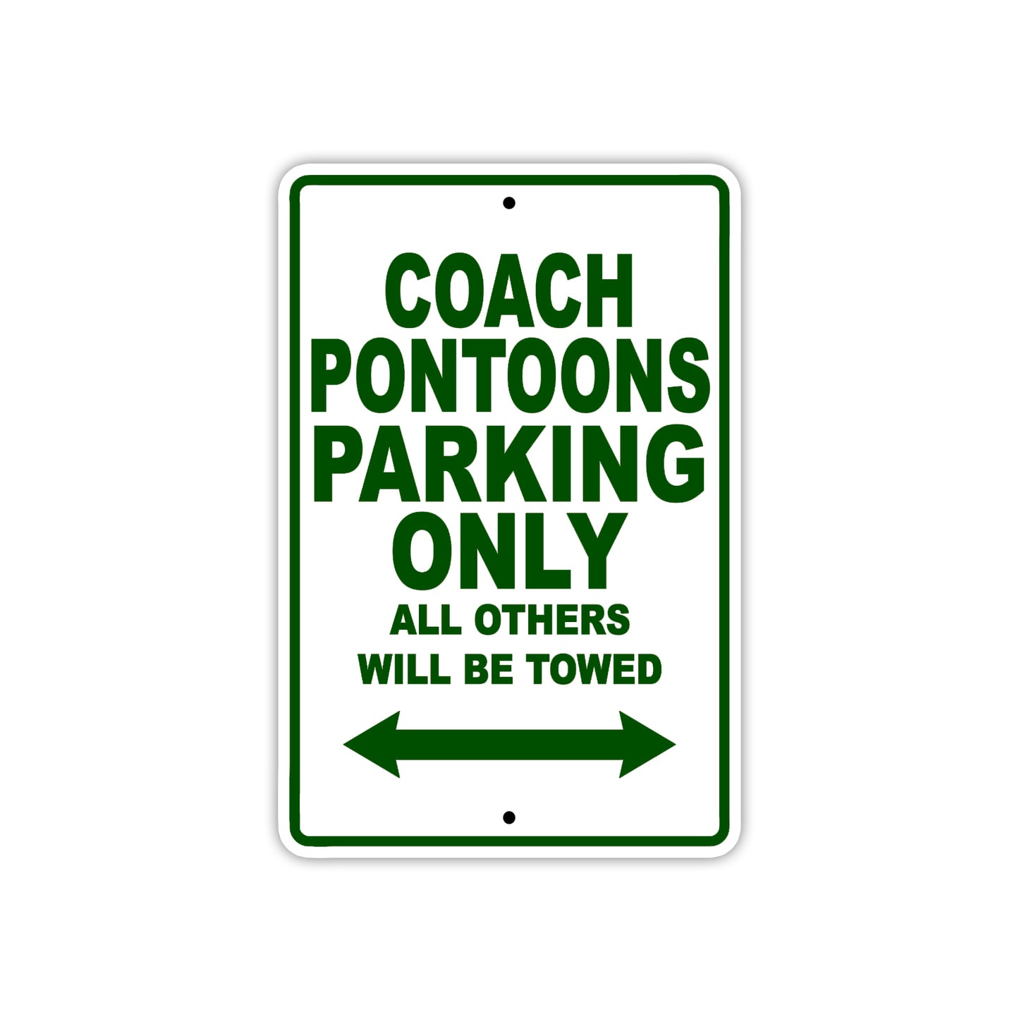 Coach Pontoons Boats Parking Only All Others Will Be Towed Sea Ocean Beach Lake Boat Aluminum Metal Sign Plate