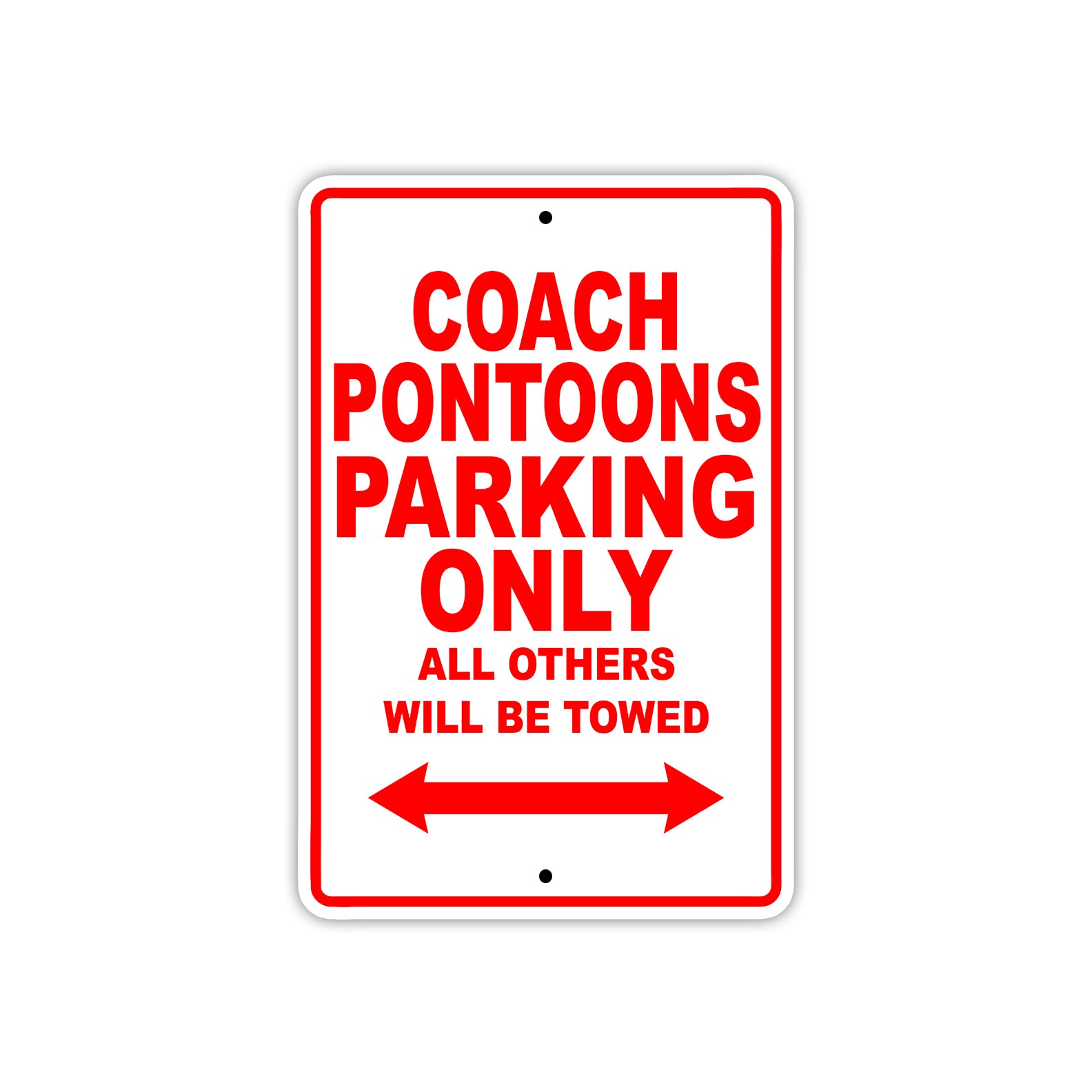 Coach Pontoons Boats Parking Only All Others Will Be Towed Sea Ocean Beach Lake Boat Aluminum Metal Sign Plate
