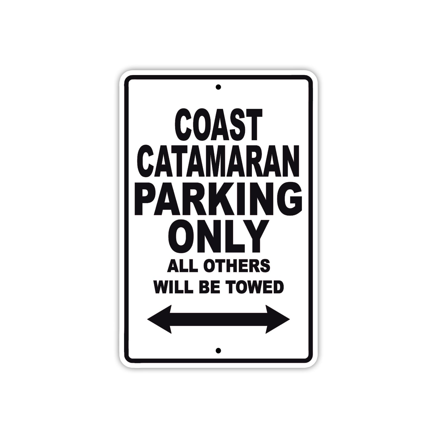 Catamaran Boats Parking Only All Others Will Be Towed Sea Ocean Beach Lake Boat Aluminum Metal Sign Plate