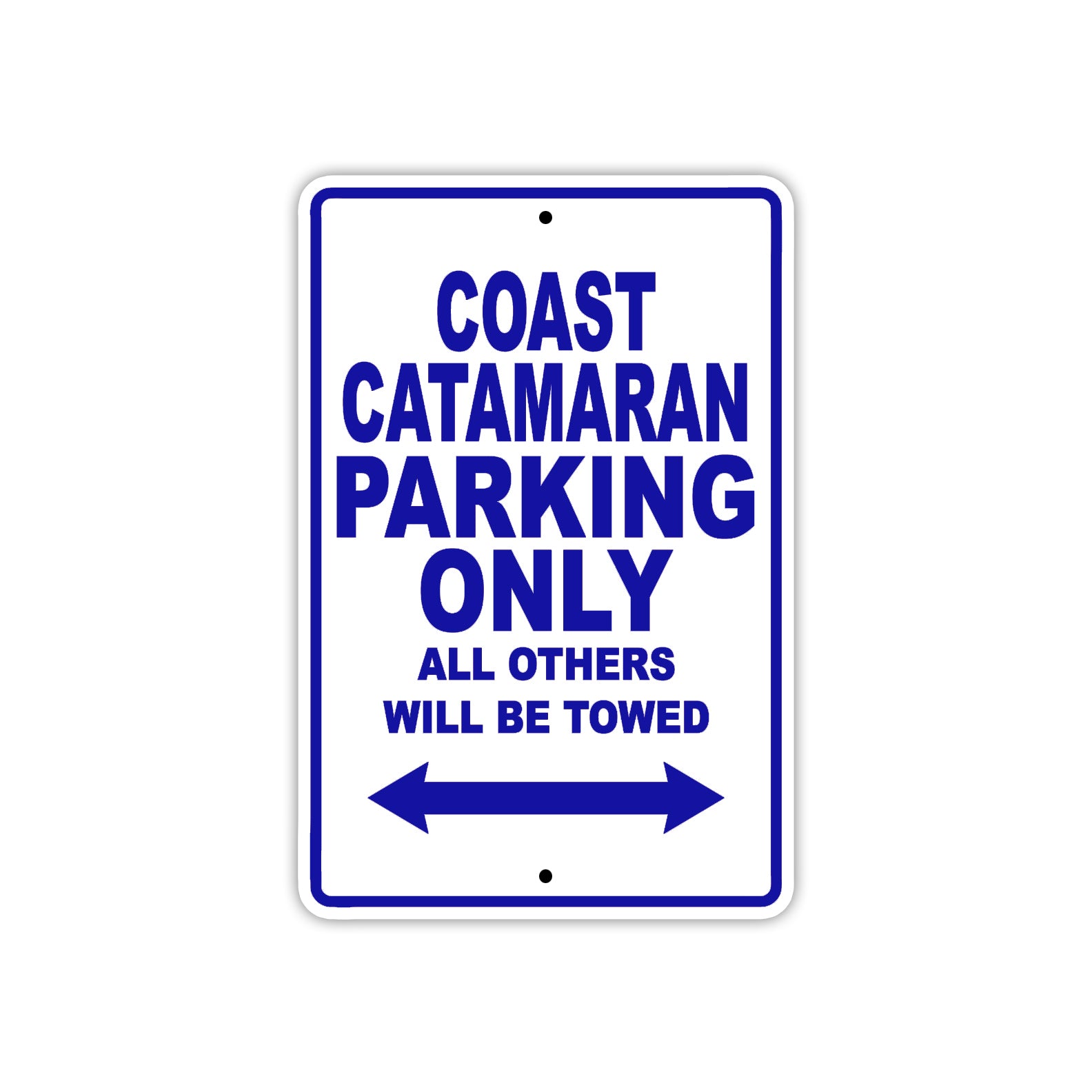 Catamaran Boats Parking Only All Others Will Be Towed Sea Ocean Beach Lake Boat Aluminum Metal Sign Plate