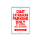 Catamaran Boats Parking Only All Others Will Be Towed Sea Ocean Beach Lake Boat Aluminum Metal Sign Plate