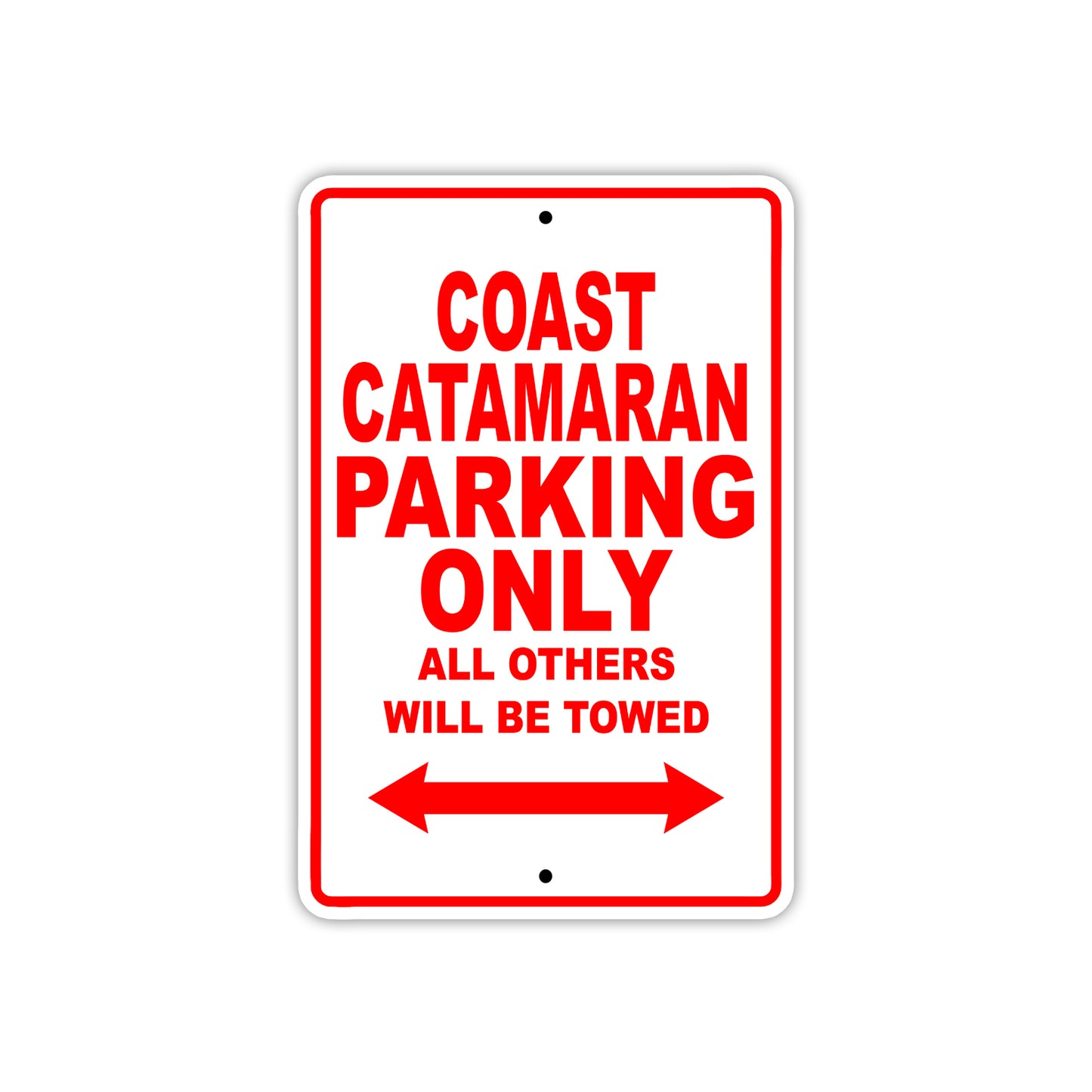 Catamaran Boats Parking Only All Others Will Be Towed Sea Ocean Beach Lake Boat Aluminum Metal Sign Plate