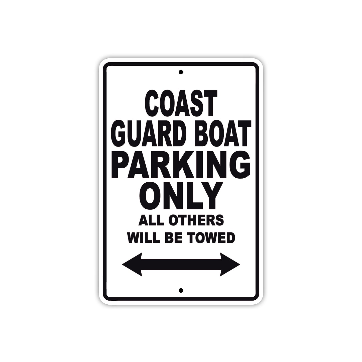 Coast Guard Boat Boats Parking Only All Others Will Be Towed Sea Ocean Beach Lake Boat Aluminum Metal Sign Plate